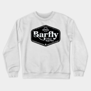 Barfly flew by Crewneck Sweatshirt